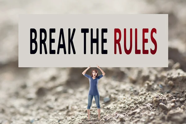 Break the rules