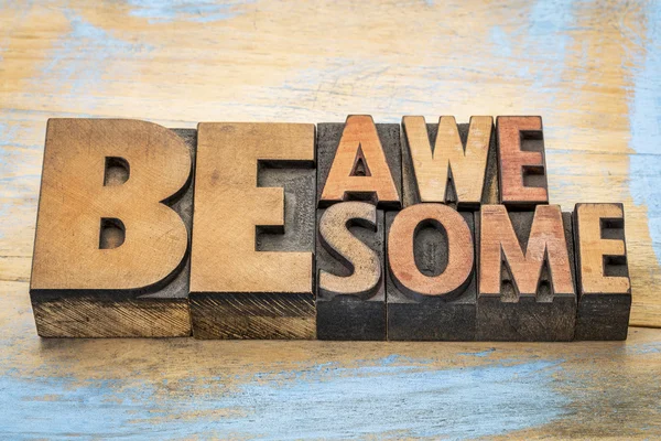Be awesome words in wood type