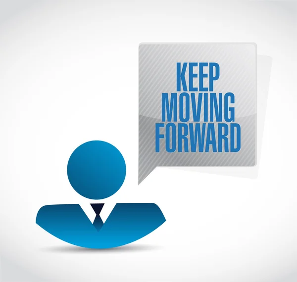 Keep moving forward businessman sign concept