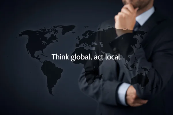 Think global act local