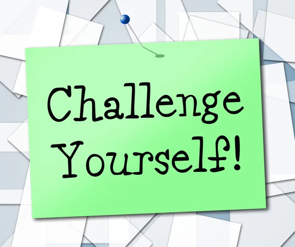 Challenge Yourself Means Encouragement Ambition And Determined