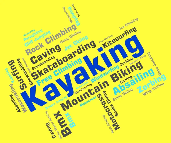 Kayaking Word Shows Water Sport And Canoe