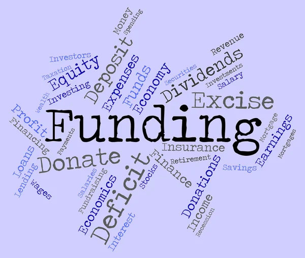 Funding Word Means Money Funded And Fundraiser