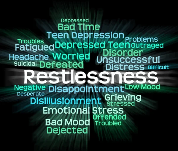 Restlessness Word Means Ill At Ease And Apprehensive