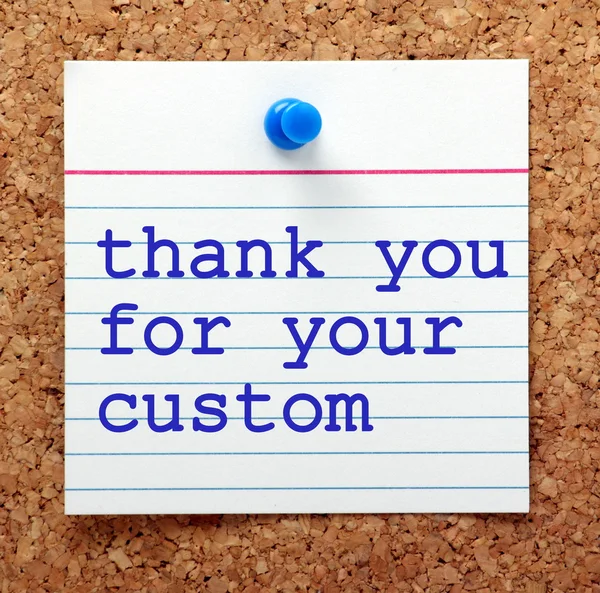 Thank You For Your Custom