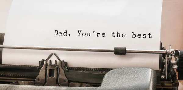 Dad you are the best written on paper