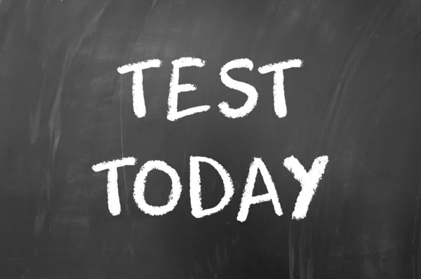 Test today