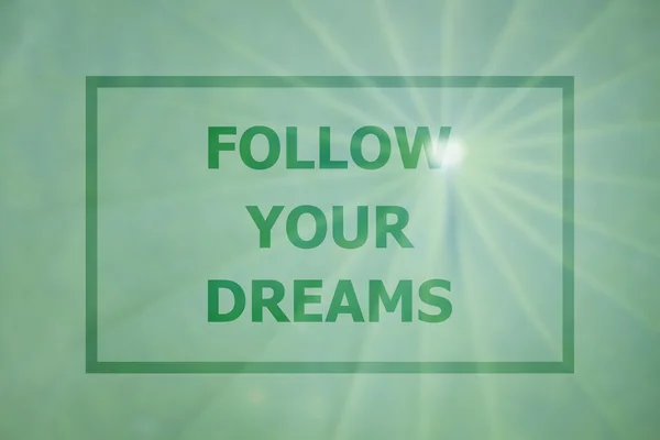 Follow your dreams inspirational quote