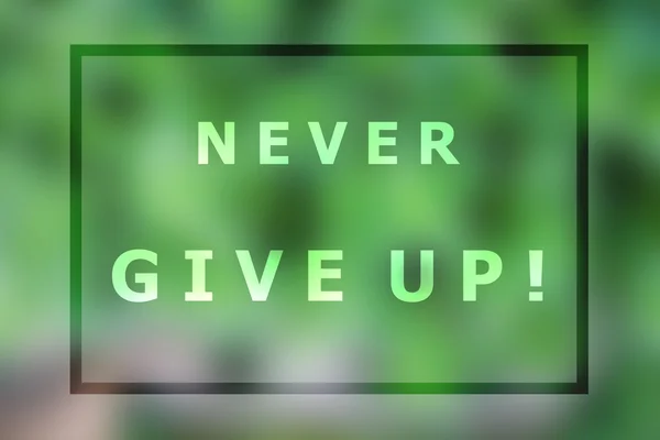 Never give up inspirational quote