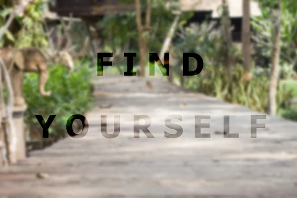 Find yourself inspirational quote on garden background