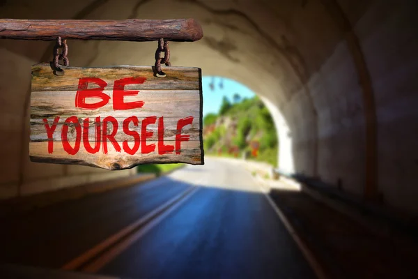 Be yourself sign