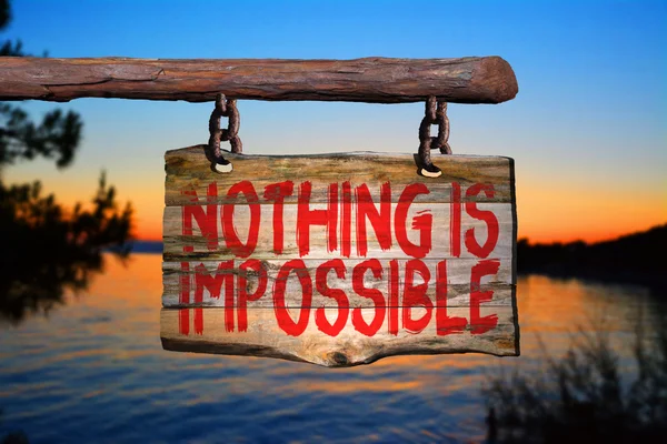 Nothing is impossible motivational phrase sign