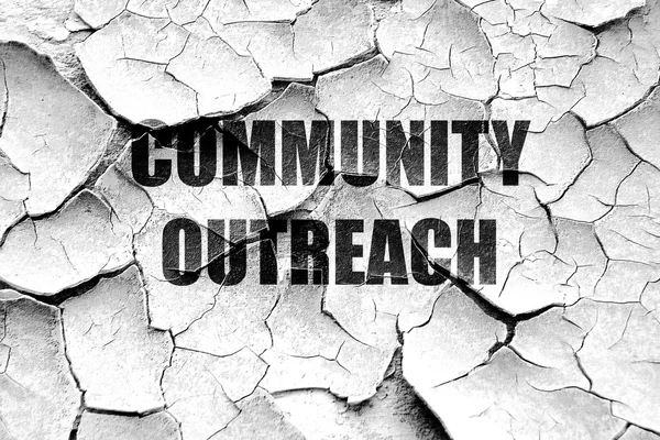Grunge cracked Community outreach sign