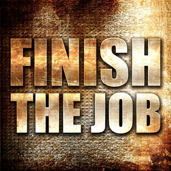 Finish the job, 3D rendering, metal text on rust background