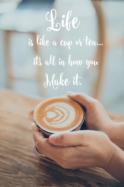 Inspirational motivating quote and coffee with retro filter effe