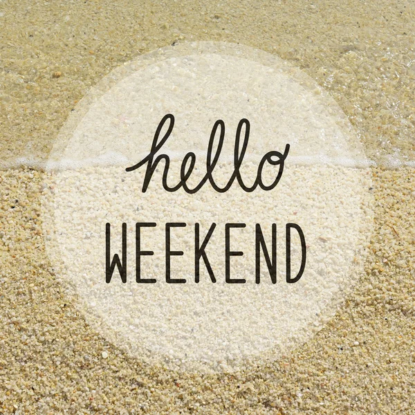 Hello weekend on gravel background