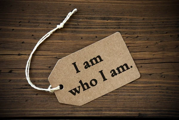Close Up Of Label With Life Quote I Am Who I Am