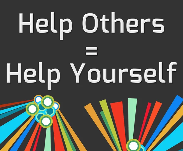 Help Others Help Yourself Dark Colorful Elements