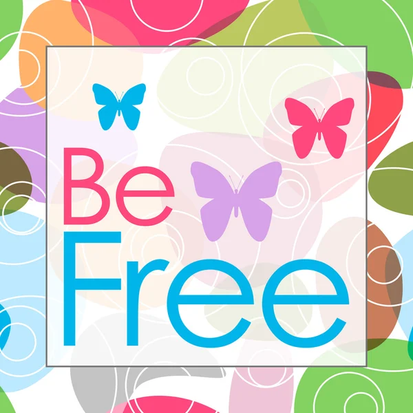 Be Free Colorful Background