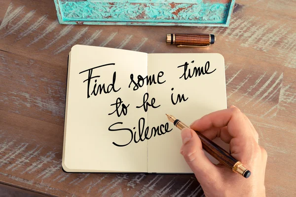 Handwritten text Find Some Time To Be In Silence