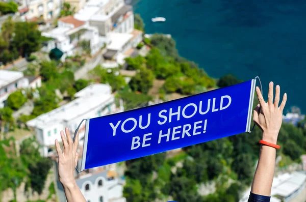You should be here, in Positano Amalfi Coast. Italy