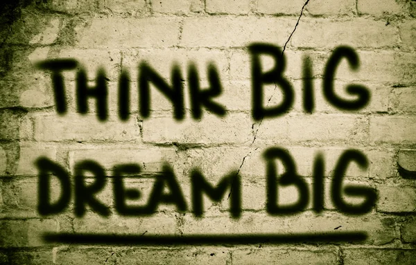 Think Big Dream Big Concept