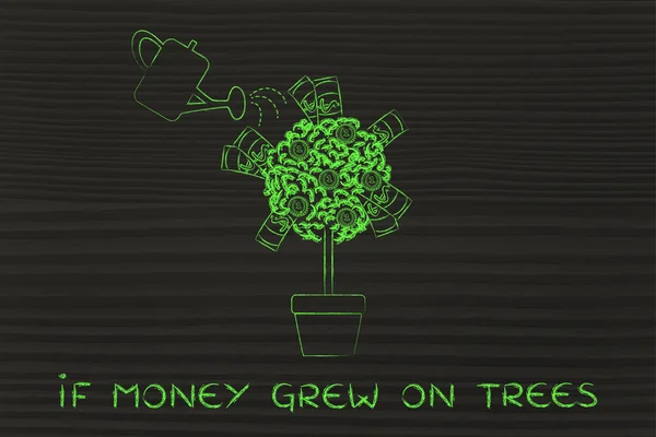 Concept of if money grew on trees