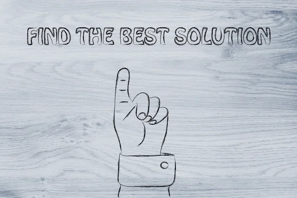 Hand pointing at the writing Find the best solution
