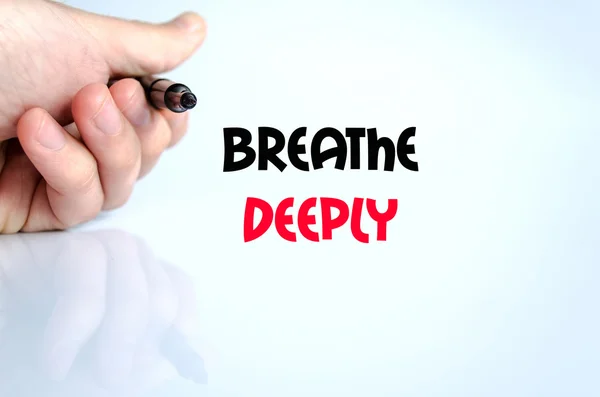 Breathe deeply text concept