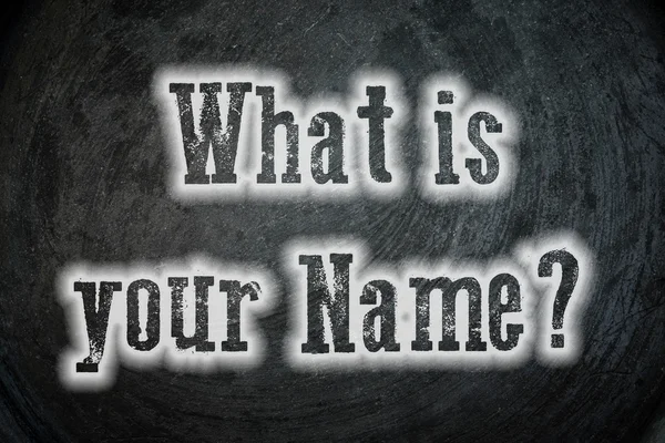 Whats your name?