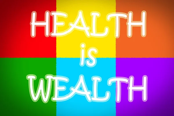 Health Is Wealth Concept