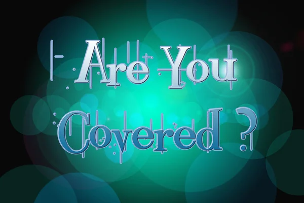 Are You Covered Concept