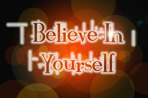 Believe in yourself word on vintage bokeh background, concept si