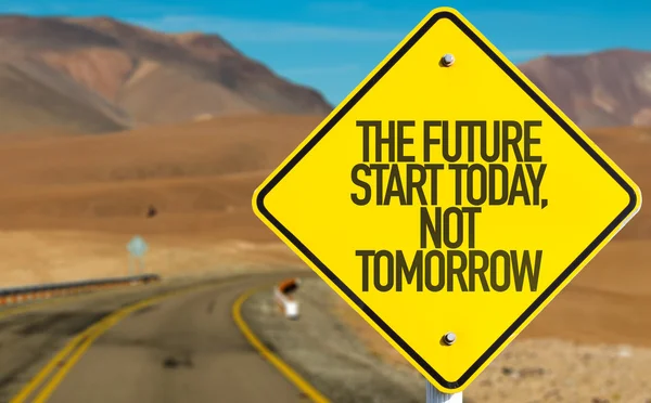 The Future Start Today sign