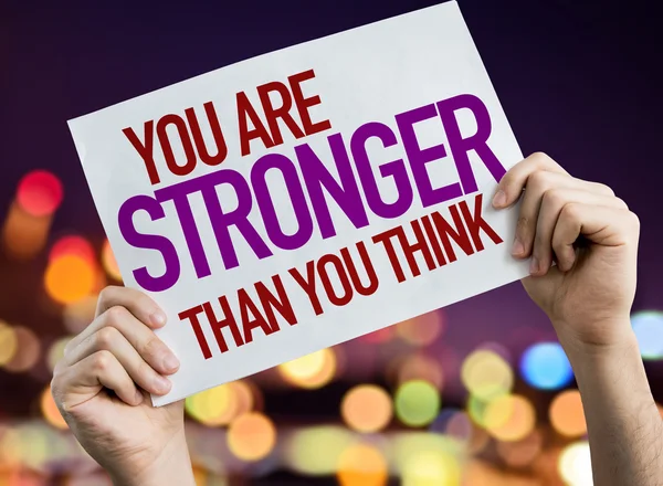 You Are Stronger Than You Think placard