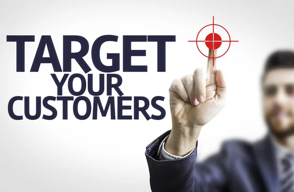 Board with text: Target Your Customers