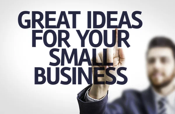 Board with text: Great Ideas For Your Small Business