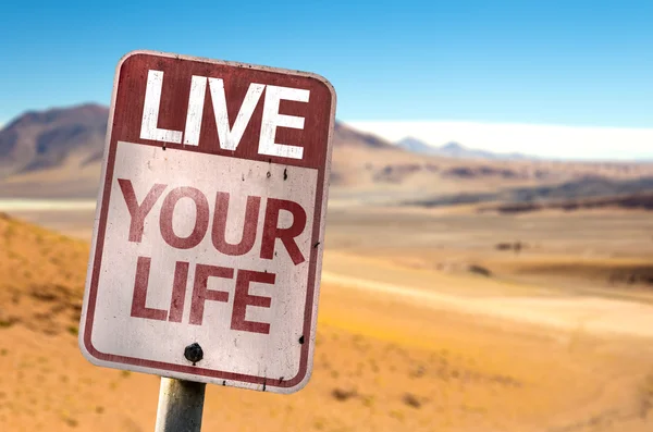 Live Your Life sign