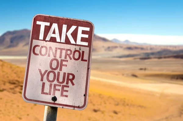 Take Control Of Your Life sign