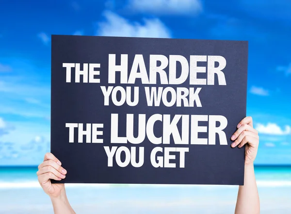 The Harder You Work... card