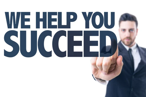 Text: We Help You Succeed