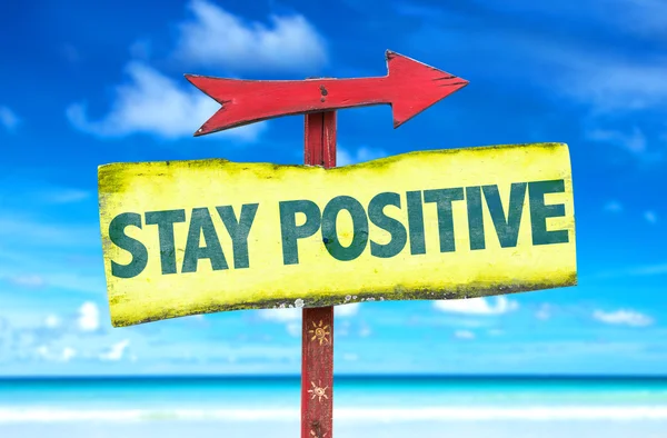 Stay Positive sign