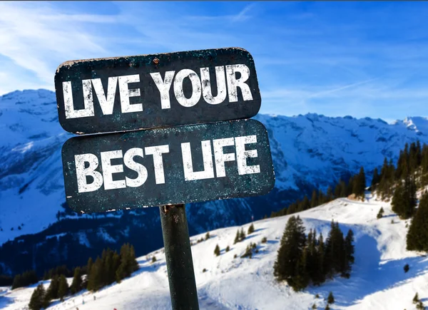 Live Your Best Life sign