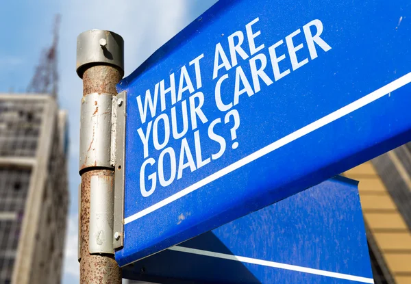 What Are Your Career Goals? sign