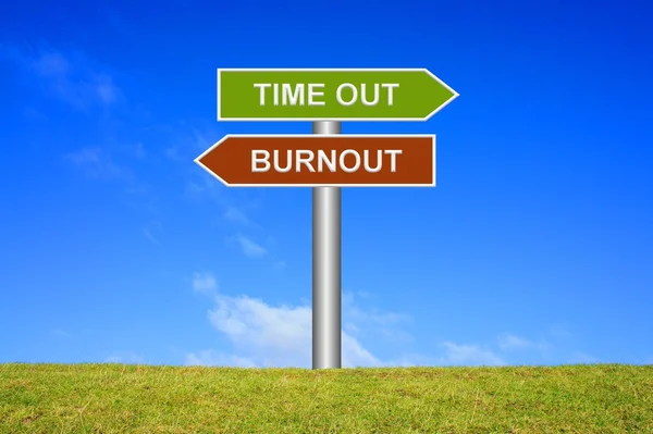 Signpost Time out or Burnout