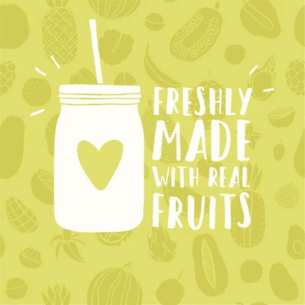 Freshly made with real fruits mason jar.