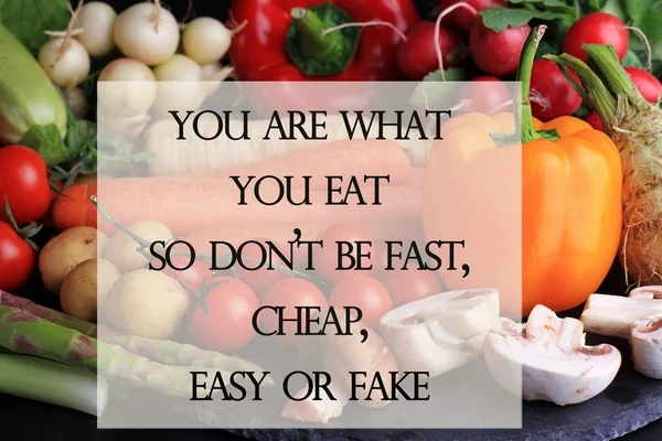 Motivation words You are what you eat, so don't be fast, easy, cheap or fake. Diet, healthy life style concept. Inspirational quote