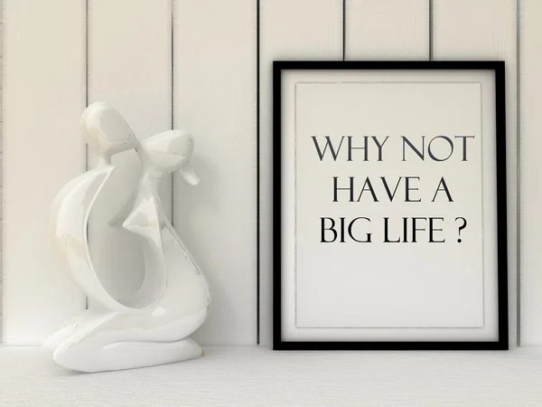 Motivation words Why not Have a Big Life. Life, happiness, Success, Self development, change concept. Inspirational quote. Home decor wall art. Scandinavian style