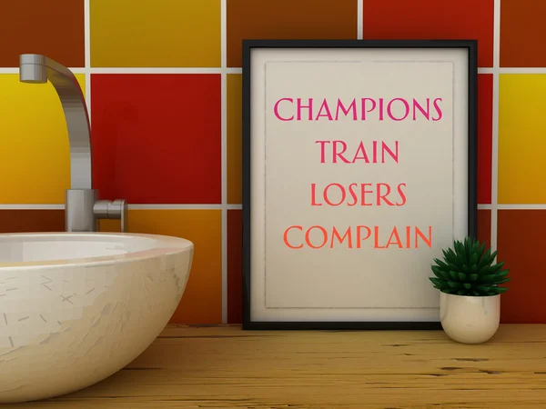 Sport,  motivation. Champions train Losers Complain poster in frame. Inspirational quote. 3D render
