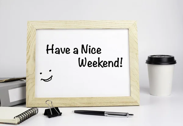 Have a Nice Weekend